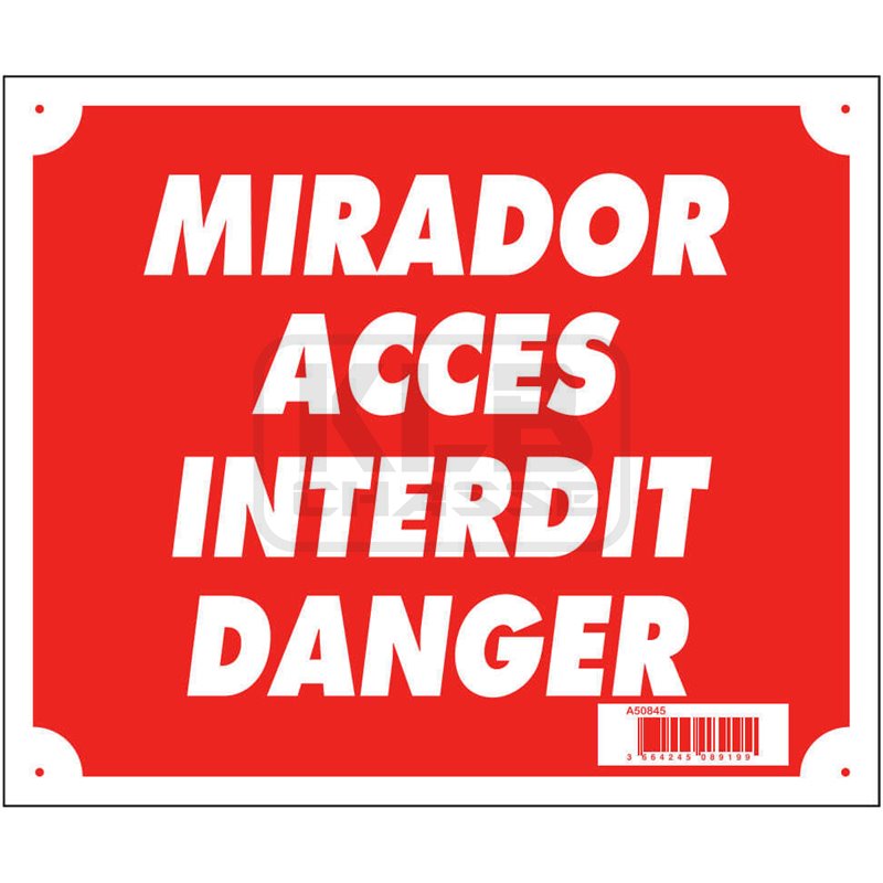 Panneau ''Mirador accès interdit danger'' 30 x 25 cm